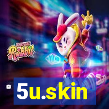 5u.skin