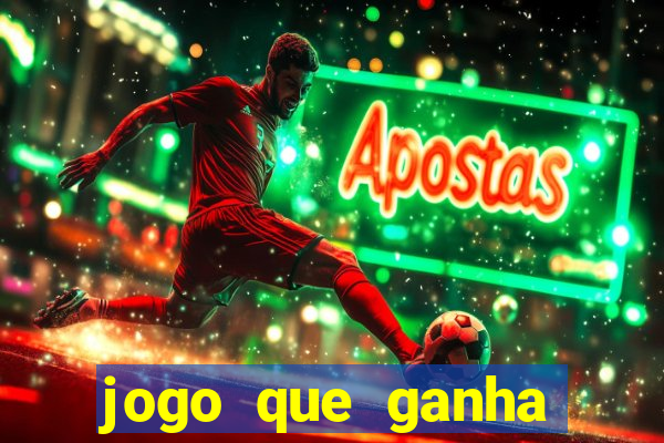 jogo que ganha dinheiro de verdade sem depositar