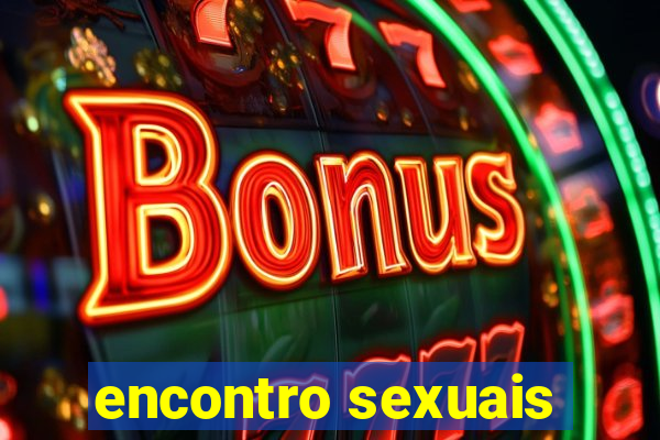 encontro sexuais