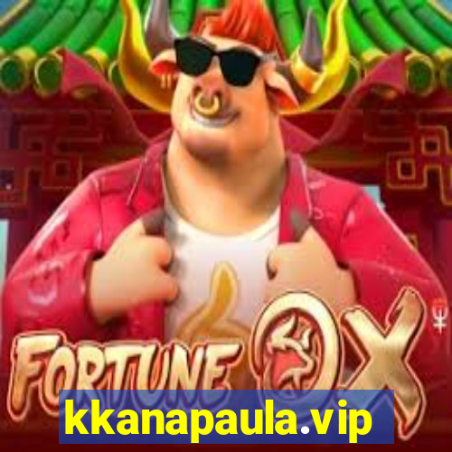 kkanapaula.vip