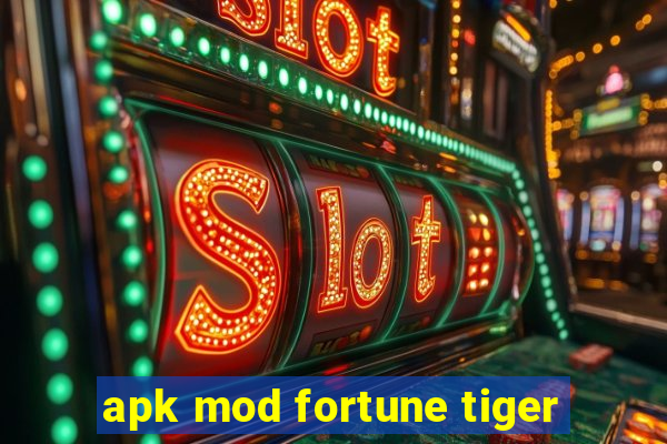 apk mod fortune tiger