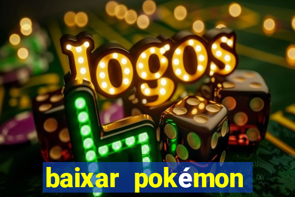 baixar pokémon mundos elementais