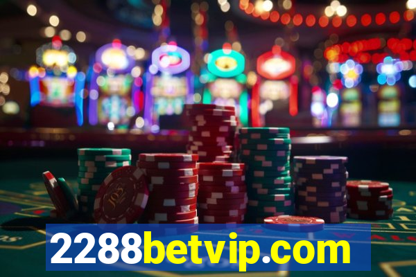 2288betvip.com