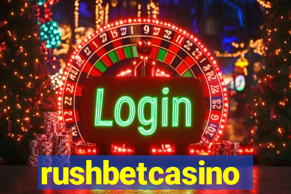 rushbetcasino