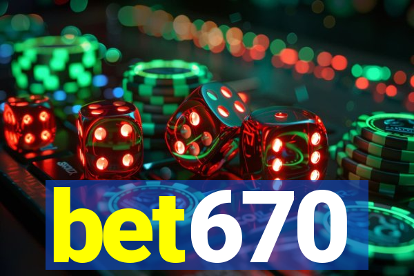 bet670