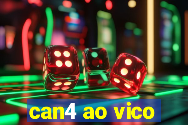 can4 ao vico