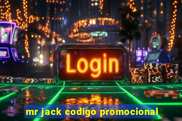 mr jack codigo promocional