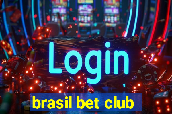 brasil bet club