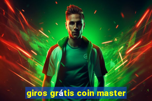 giros grátis coin master