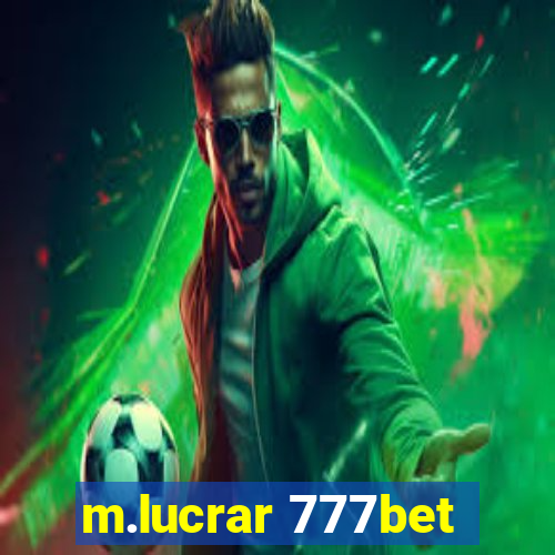 m.lucrar 777bet