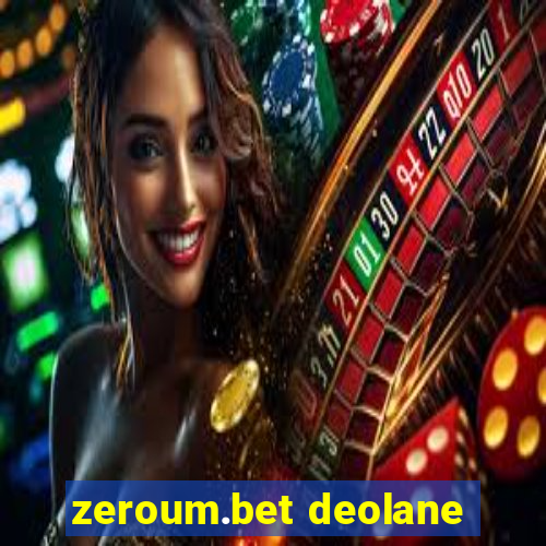 zeroum.bet deolane