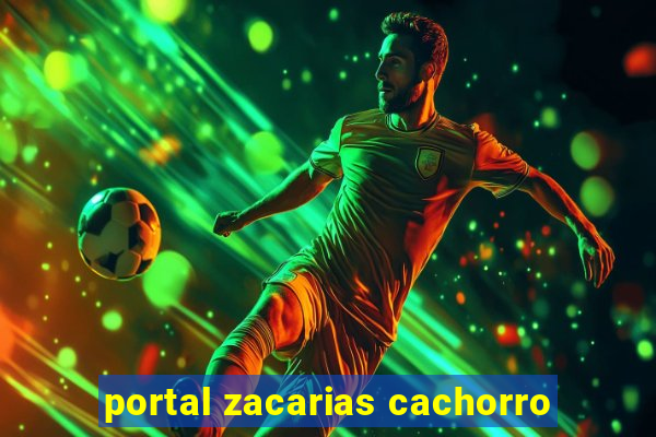 portal zacarias cachorro