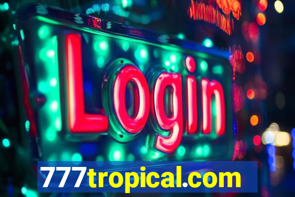 777tropical.com