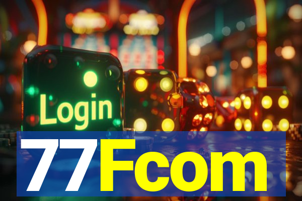 77Fcom