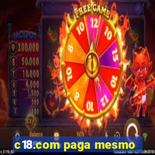 c18.com paga mesmo