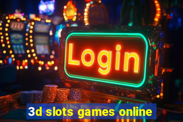 3d slots games online