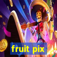 fruit pix