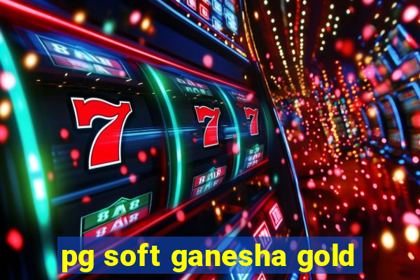 pg soft ganesha gold