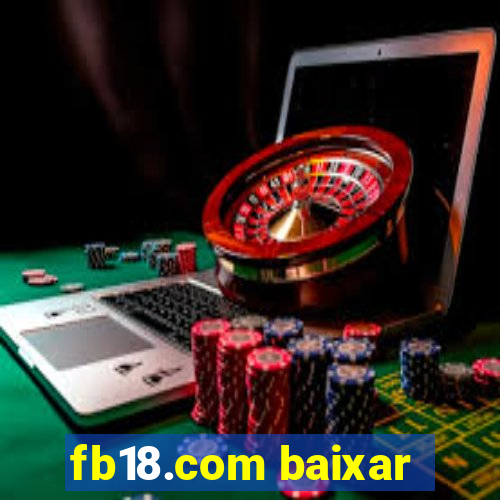 fb18.com baixar