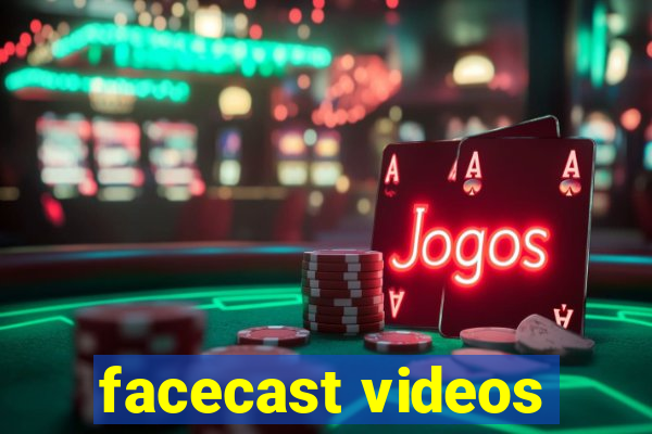 facecast videos