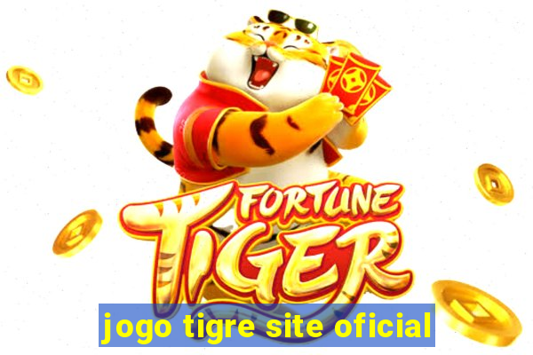 jogo tigre site oficial