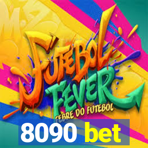 8090 bet