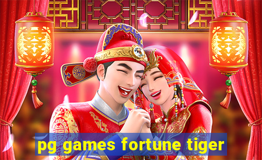 pg games fortune tiger