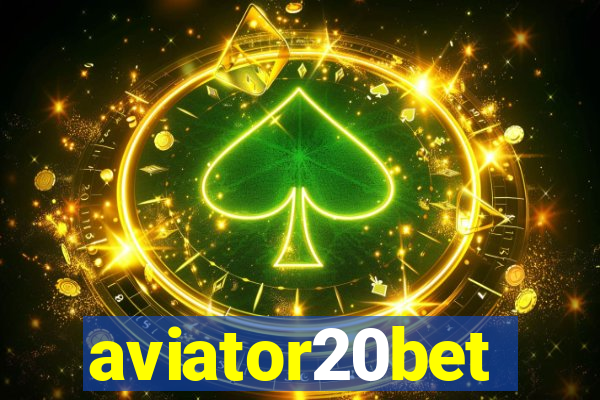 aviator20bet