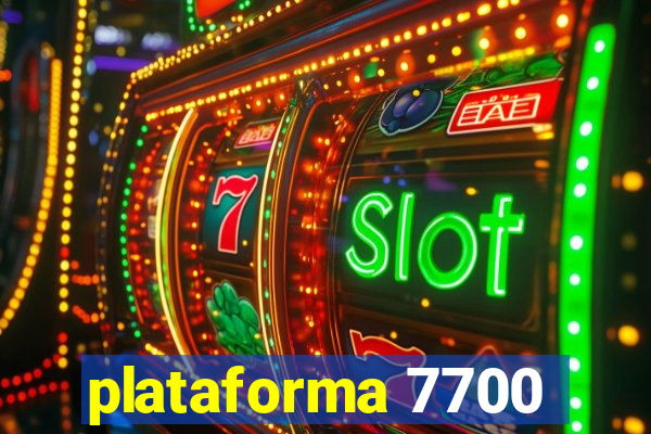 plataforma 7700