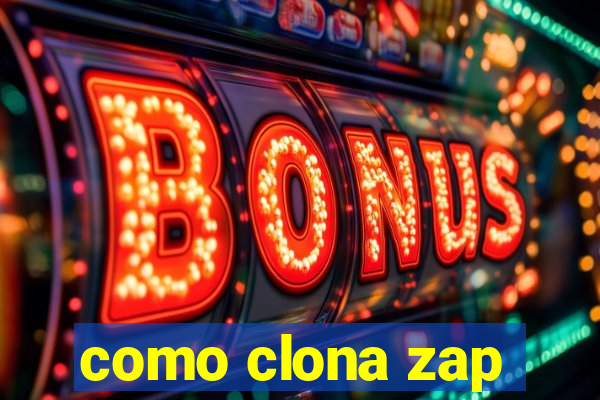 como clona zap