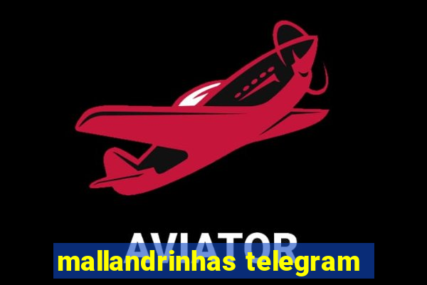 mallandrinhas telegram