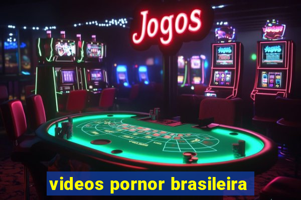 videos pornor brasileira