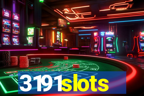 3191slots