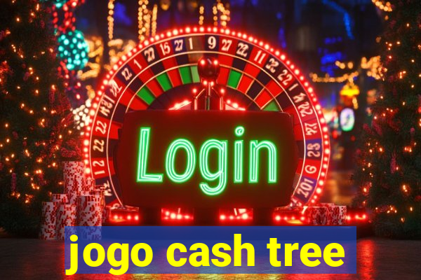 jogo cash tree