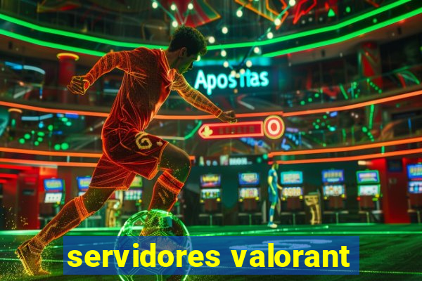 servidores valorant