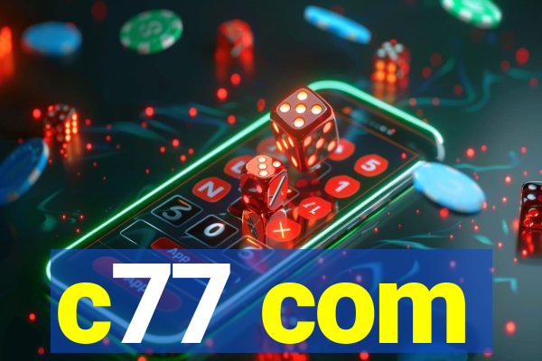 c77 com