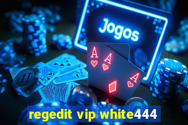 regedit vip white444