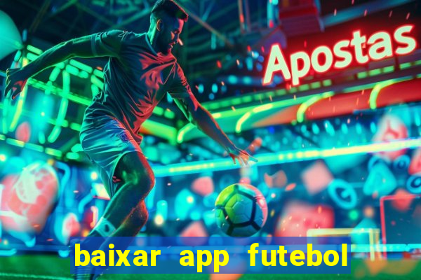 baixar app futebol da hora 3.7