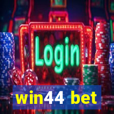 win44 bet