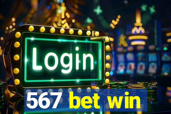 567 bet win