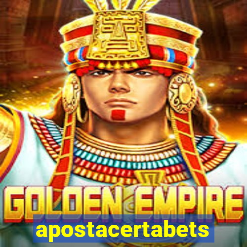 apostacertabets