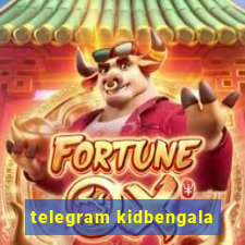 telegram kidbengala