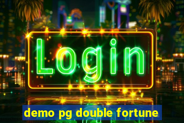 demo pg double fortune