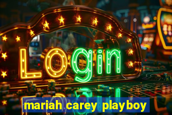 mariah carey playboy