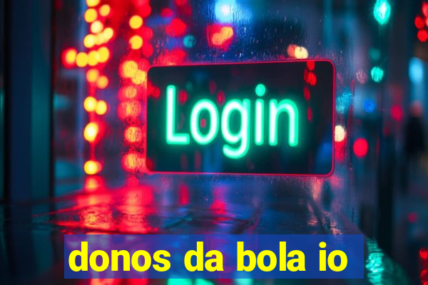 donos da bola io