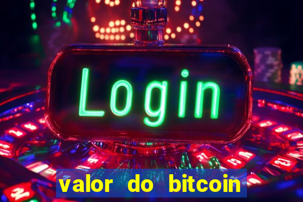 valor do bitcoin em 2020 em reais