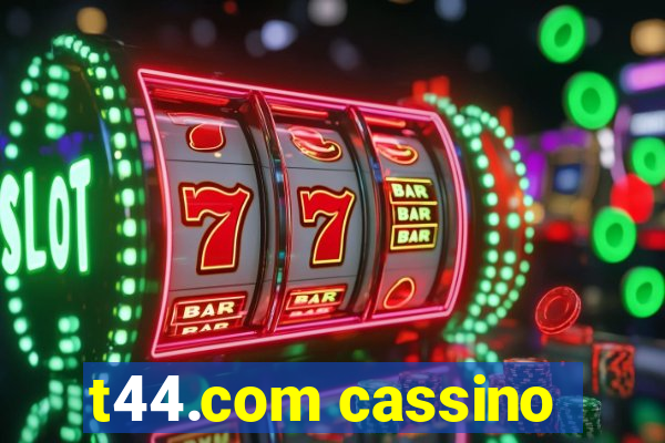 t44.com cassino