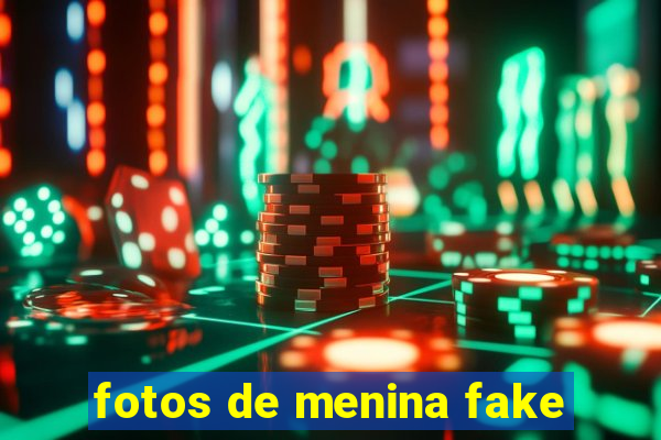 fotos de menina fake