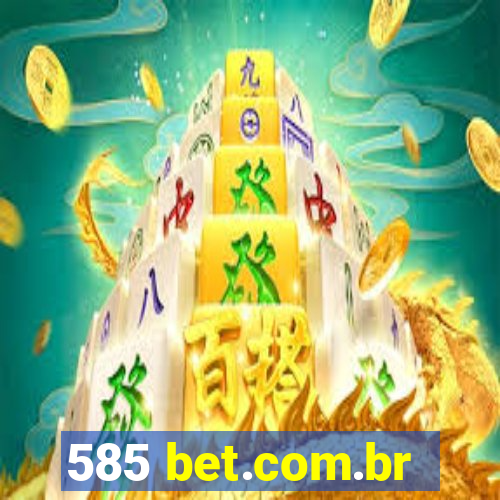 585 bet.com.br