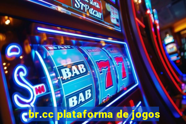 br.cc plataforma de jogos